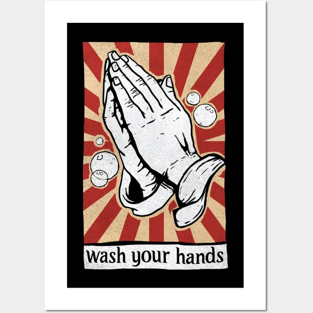 Wash Your Hands Funny Praying Hands Wall Art by A Comic Wizard